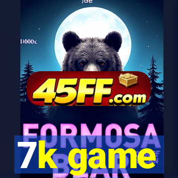 7k game